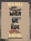When We Ride